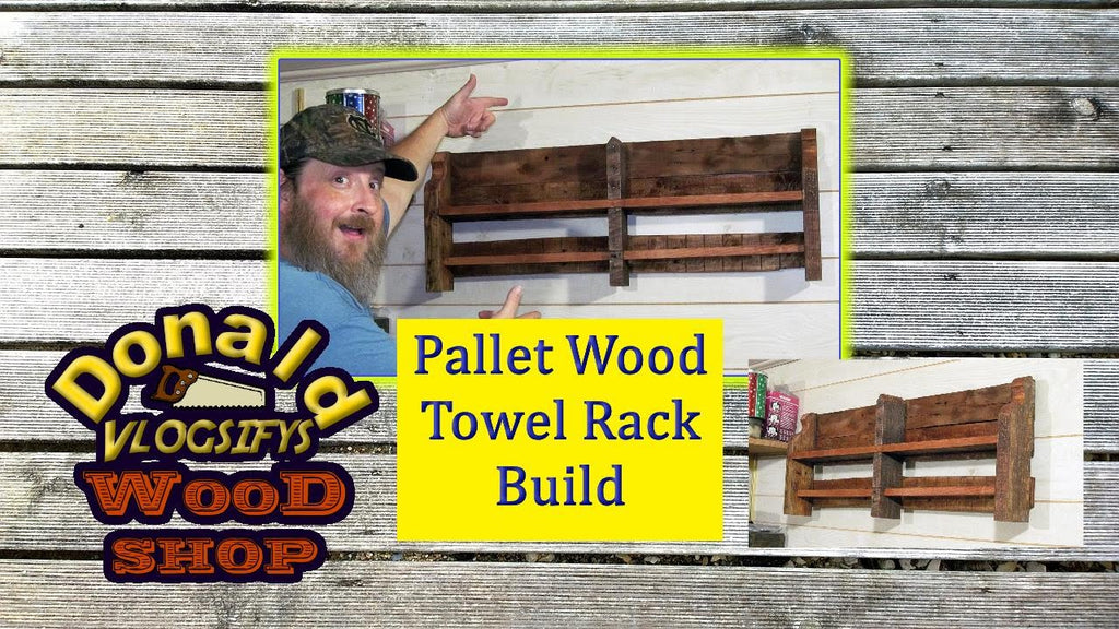 Pallet Wood Towel Rack Build by Donald Vlogsify's Wood Shop (5 years ago)