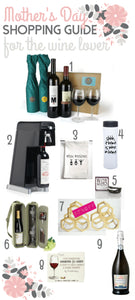 Mother’s Day Shopping Guide: For The Wine Lover