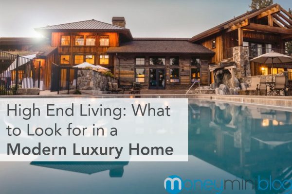 High End Living: What to Look for in a Modern Luxury Home