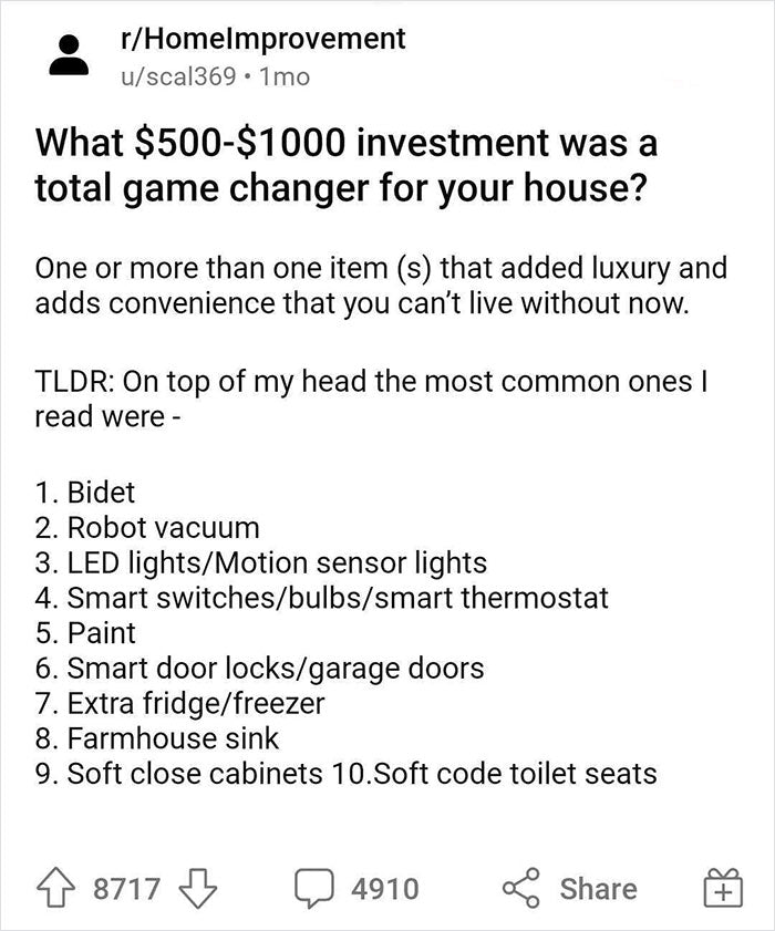 “What $500-$1,000 Investment Was A Total Game Changer For Your House?” (78 Answers)